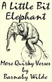 A Little Bit Elephant (Quirky Verse, #5) (eBook, ePUB) A Little Bit Elephant (Quirky Verse, #5) (eBook, ePUB)