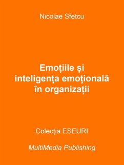 Cover Emo¿iile ¿i inteligen¿a emo¿ionala în organiza¿ii (eBook, ePUB)