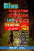 Diez cuentos clásicos para niños en versiones libres. Con énfasis en valores. Libro ilustrado. Vol. 1 (eBook, ePUB)
