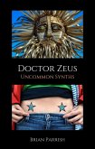 Doctor Zeus: Uncommon Synths (eBook, ePUB) Doctor Zeus: Uncommon Synths (eBook, ePUB)
