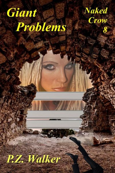 Naked Crow 8 - Giant Problems (eBook, ePUB) Naked Crow 8 - Giant Problems (eBook, ePUB)