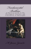 Fundamental Boethius: A Practical Guide to the Theological Tractates and Consolation of Philosophy (eBook, ePUB)