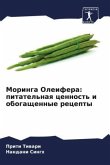 Moringa Oleifera: pitatel'naq cennost' i obogaschennye recepty
