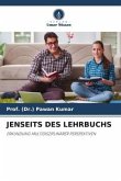 JENSEITS DES LEHRBUCHS