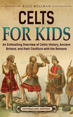 Celts for Kids - Wellman, Billy
