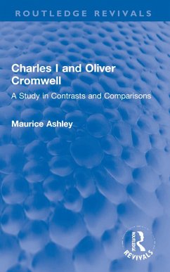 Charles I and Oliver Cromwell - Ashley, Maurice