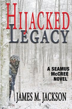 Hijacked Legacy - Jackson, James M