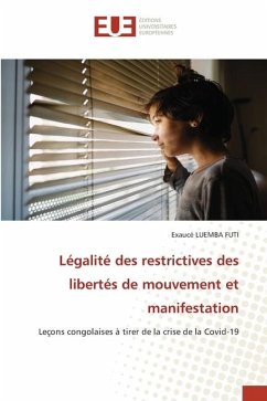 Légalité des restrictives des libertés de mouvement et manifestation - LUEMBA FUTI, Exaucé