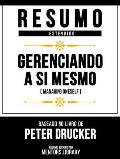 Cover Resumo Estendido - Gerenciando A Si Mesmo (Managing Oneself) - Baseado No Livro De Peter Drucker (eBook, ePUB)