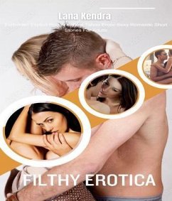 Filthy Erotica (eBook, ePUB) - Kendra, Lana