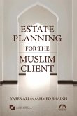 Estate Planning for the Muslim Client (eBook, ePUB)