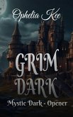Grim Dark (Mystic Dark, #0) (eBook, ePUB)