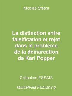 La distinction entre falsification et rejet dans le problème de la démarcation de Karl Popper (eBook, ePUB) - Sfetcu, Nicolae