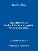 Isaac Newton sur l'action à distance en gravitation : Avec ou sans Dieu ? (eBook, ePUB)