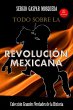 Todo sobre la Revolución Mexicana... - Bild 1
