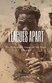 Leagues Apart: The History and Legacy of the Negro Leagues (eBook, ePUB)