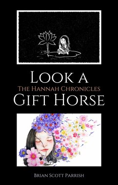 Cover Look a Gift Horse: The Hannah Chronicles (eBook, ePUB)
