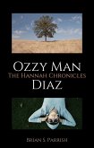 Ozzy Man Diaz: The Hannah Chronicles (eBook, ePUB) Ozzy Man Diaz: The Hannah Chronicles (eBook, ePUB)