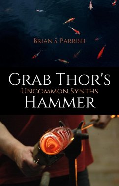 Cover Grab Thor's Hammer: Uncommon Synths (eBook, ePUB)