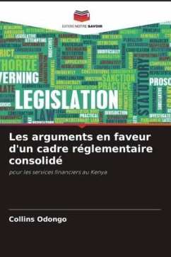 Les arguments en faveur d'un cadre réglementaire consolidé - Odongo, Collins