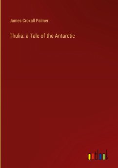 Thulia: a Tale of the Antarctic