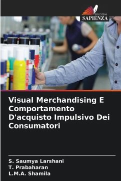 Visual Merchandising E Comportamento D'acquisto Impulsivo Dei Consumatori - Saumya Larshani, S.;Prabaharan, T.;Shamila, L.M.A.