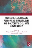 Pioneers, Leaders and Followers in Multilevel and Polycentric Climate Governance Pioneers, Leaders and Followers in Multilevel and Polycentric Climate Governance