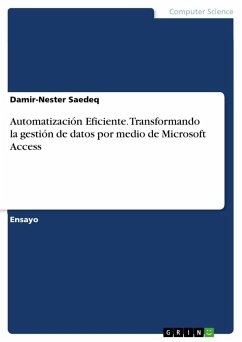 Automatización Eficiente. Transformando la gestión de datos por medio de Microsoft Access - Saedeq, Damir-Nester