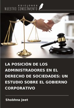 Cover LA POSICIÓN DE LOS ADMINISTRADORES EN EL DERECHO DE SOCIEDADES: UN ESTUDIO SOBRE EL GOBIERNO CORPORATIVO