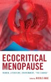 Ecocritical Menopause Ecocritical Menopause