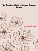 The Complete Works of George Bethune English (eBook, ePUB) The Complete Works of George Bethune English (eBook, ePUB)