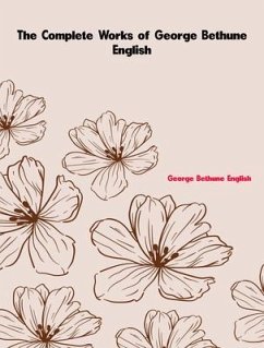 Cover The Complete Works of George Bethune English (eBook, ePUB)