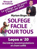 Solfège Facile Pour Tous ou Comment Apprendre Le Solfège en 20 Jours ! - Leçon N°20 (eBook, ePUB)