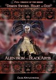 Alien from the Black Abyss. Full Version (Demon Sword. Heart of God, #5) (eBook, ePUB) Alien from the Black Abyss. Full Version (Demon Sword. Heart of God, #5) (eBook, ePUB)
