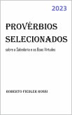 Provérbios Selecionados sobre a Sabedoria e as Boas Virtudes (eBook, ePUB)