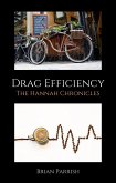 Drag Efficiency: The Hannah Chronicles (eBook, ePUB) Drag Efficiency: The Hannah Chronicles (eBook, ePUB)
