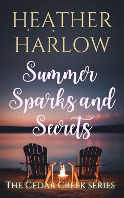 Summer Sparks and Secrets (The Cedar Creek Series, #5) (eBook, ePUB) - Harlow, Heather