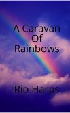 A Caravan of Rainbows (eBook, ePUB)