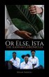 Or Else, Ista: The Hannah Chronicles... - Bild 1