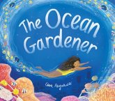The Ocean Gardener The Ocean Gardener