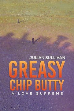 Greasy Chip Butty - Sullivan, Julian