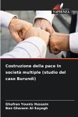 Costruzione della pace In società multiple (studio del caso Burundi)