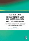 Teacher-Child Interactions in Early Childhood Education and Care Classrooms