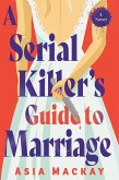 A Serial Killer's Guide to Marriage A Serial Killer's Guide to Marriage