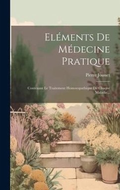 Eléments De Médecine Pratique - Jousset, Pierre