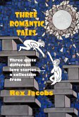 Three Romantic Tales (eBook, ePUB)