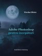 Adobe Photoshop pentru începatori... - Bild 1