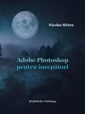 Adobe Photoshop pentru începatori (eBook, ePUB)
