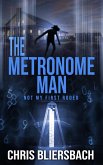 The Metronome Man: Not My First Rodeo (eBook, ePUB) The Metronome Man: Not My First Rodeo (eBook, ePUB)