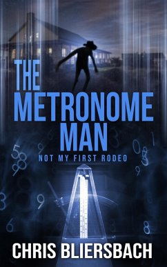 Cover The Metronome Man: Not My First Rodeo (eBook, ePUB)